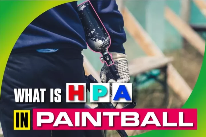 What Is HPA In Paintball
