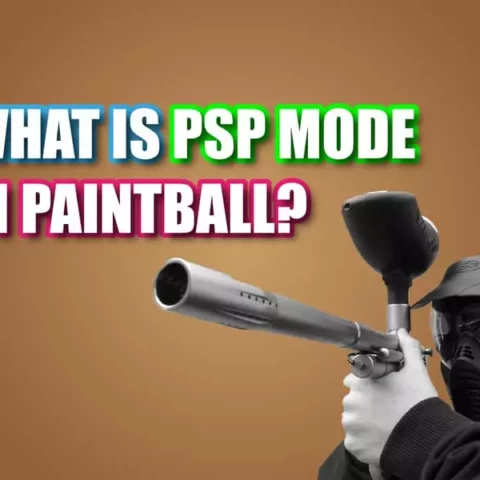 What Is PSP Mode In Paintball